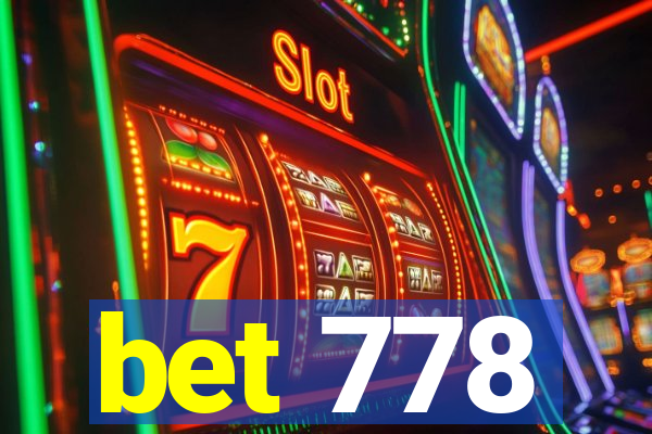 bet 778